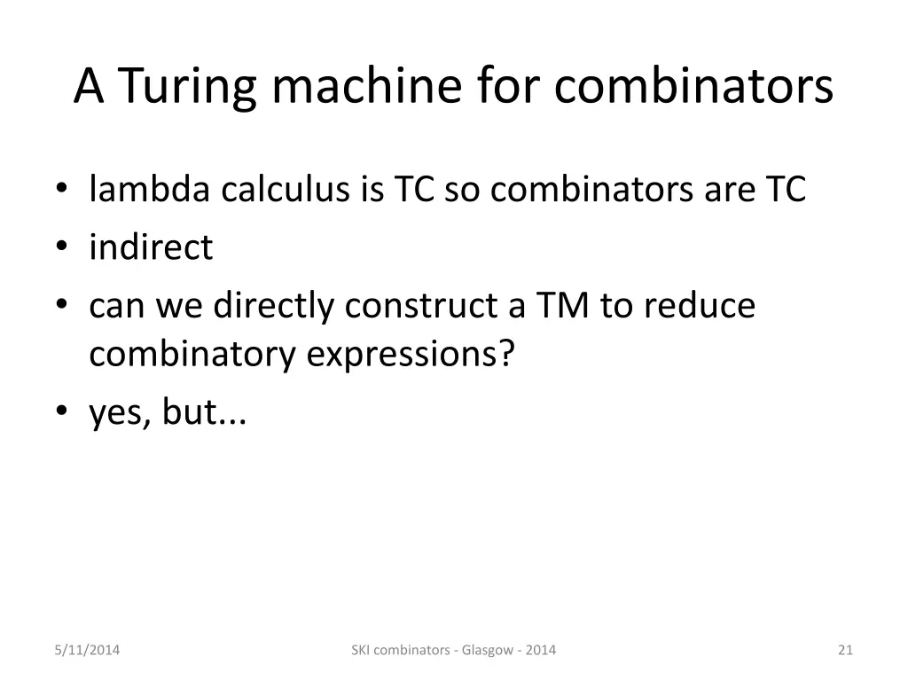 a turing machine for combinators 5