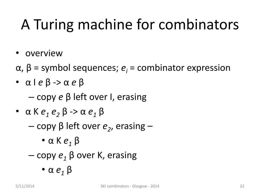 a turing machine for combinators 6