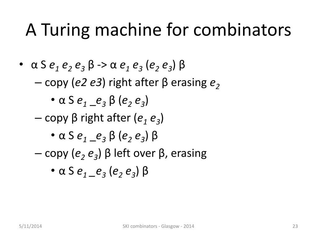 a turing machine for combinators 7