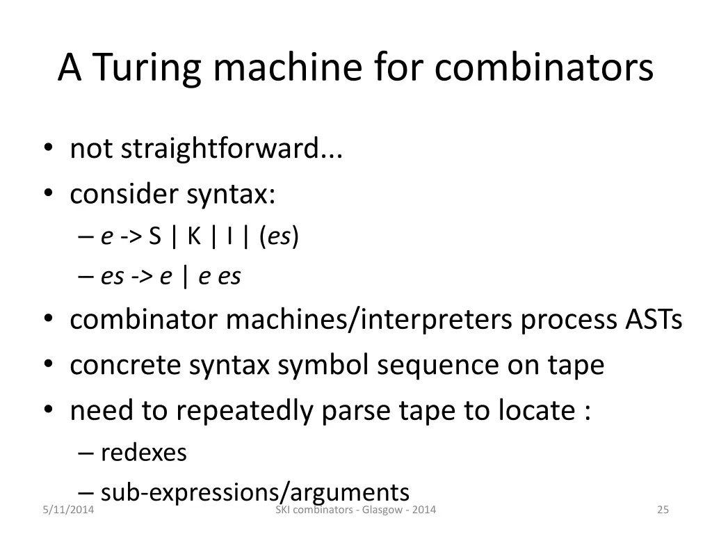 a turing machine for combinators 9