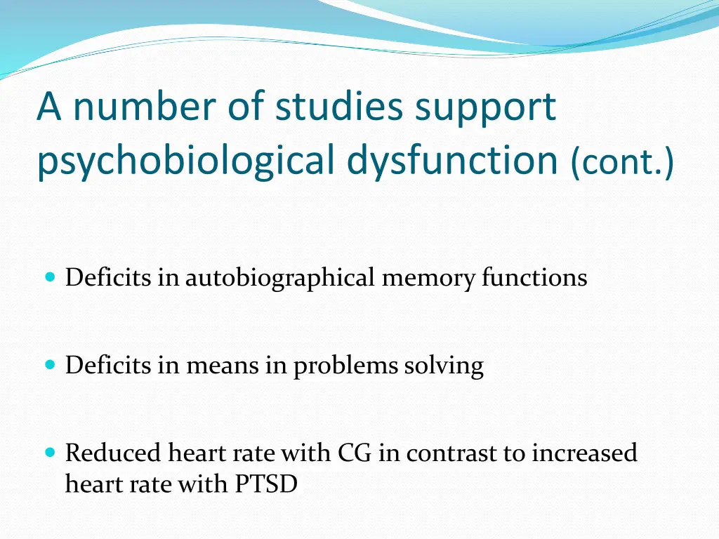 a number of studies support psychobiological 1