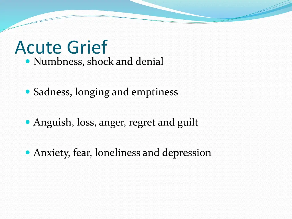 acute grief numbness shock and denial