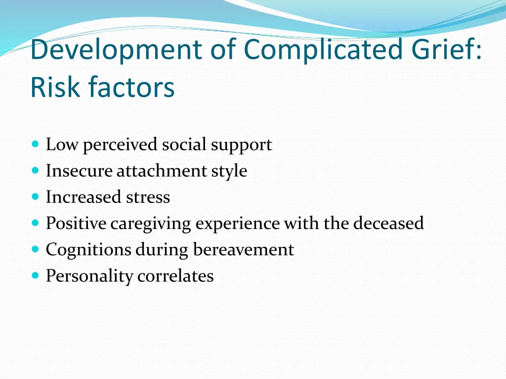 development of complicated grief risk factors