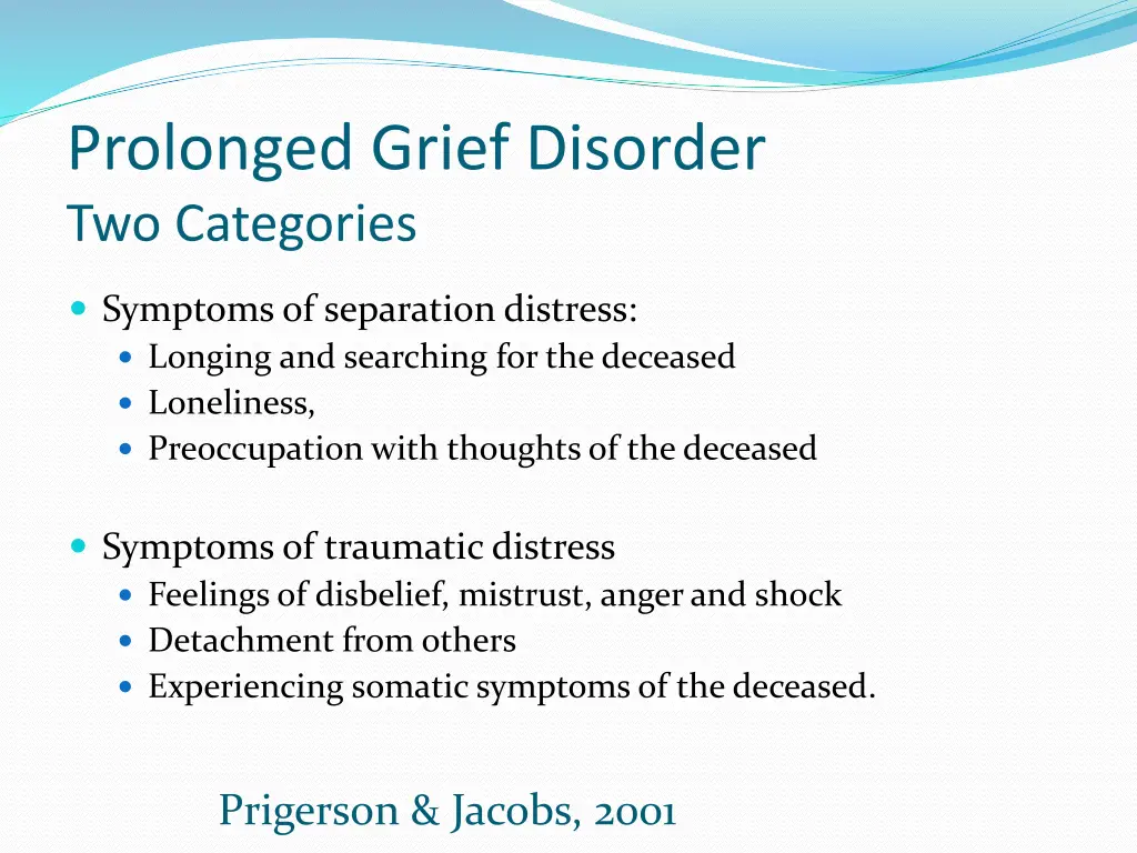 prolonged grief disorder two categories