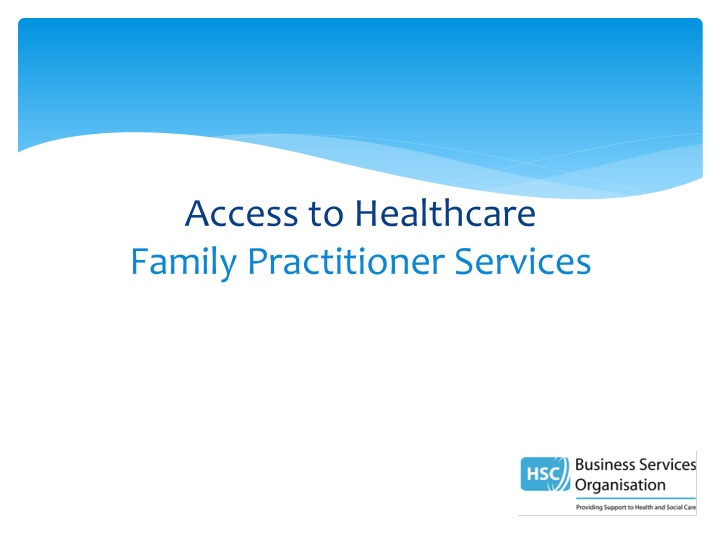 access to healthcare family practitioner services