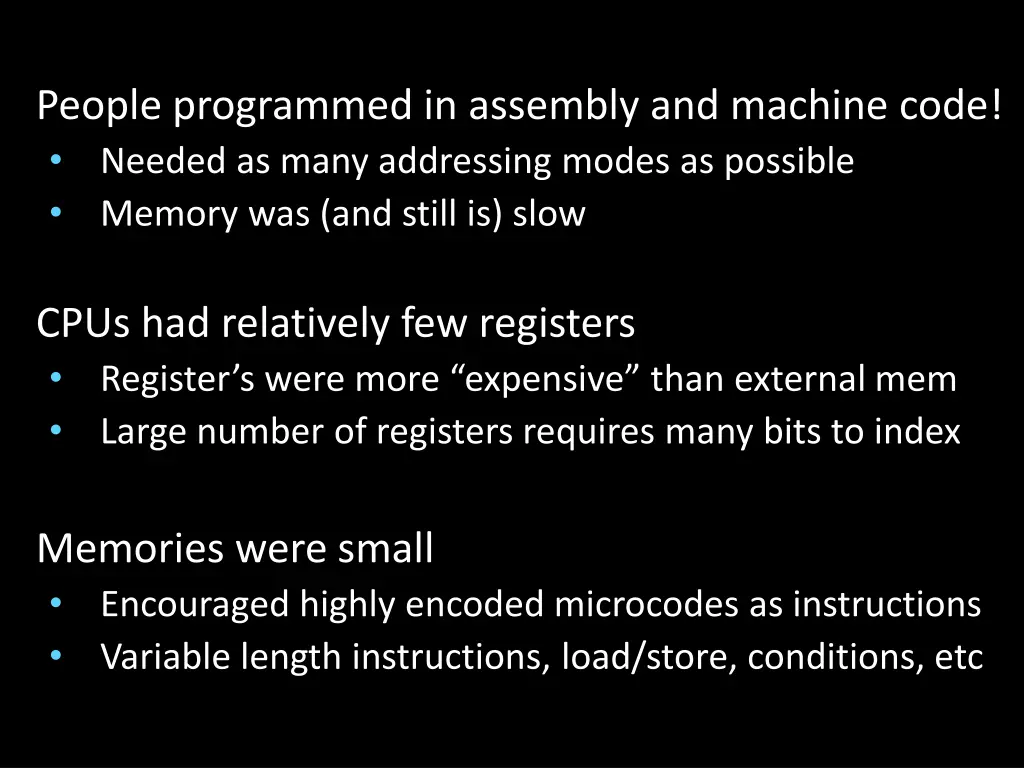 people programmed in assembly and machine code