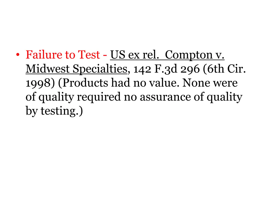 failure to test us ex rel compton v midwest