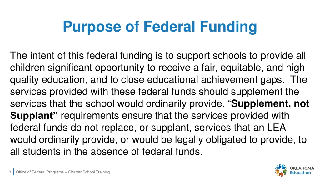 purpose of federal funding