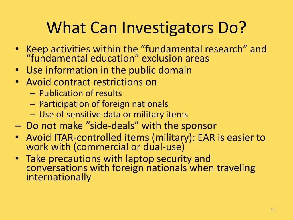 what can investigators do keep activities within