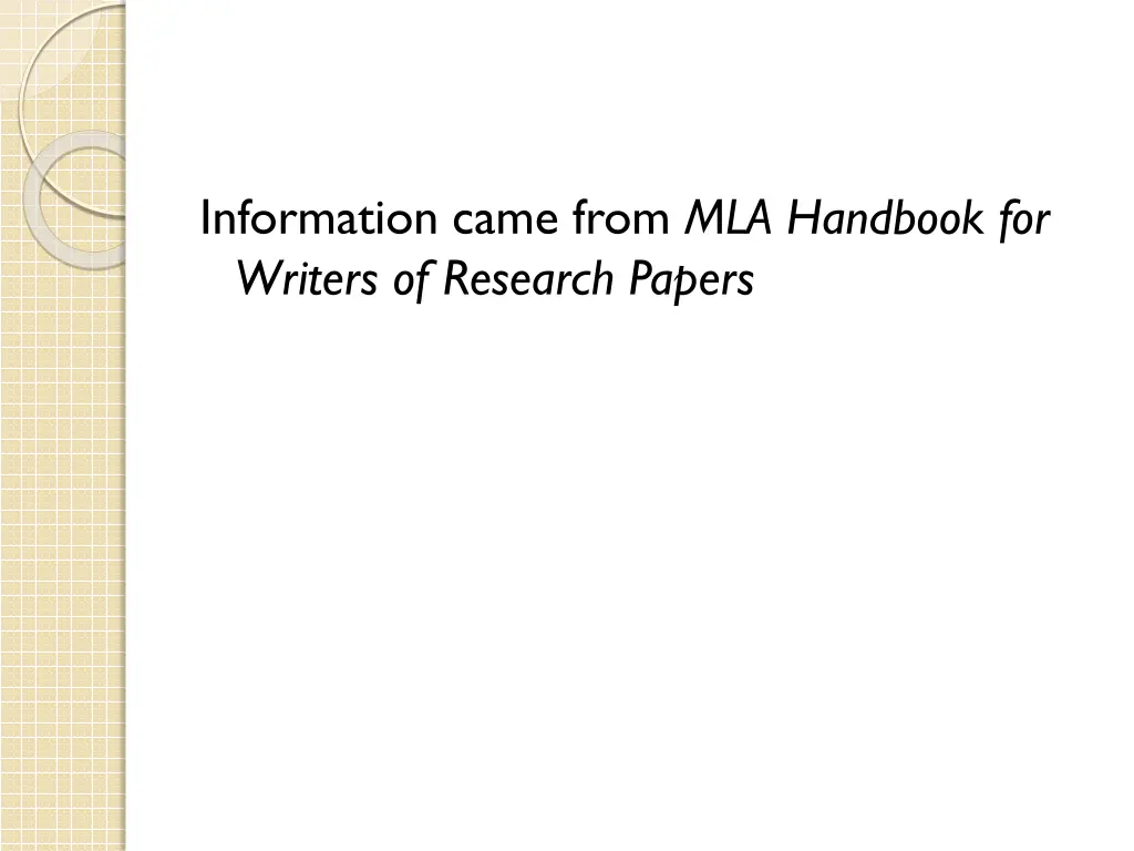 information came from mla handbook for writers