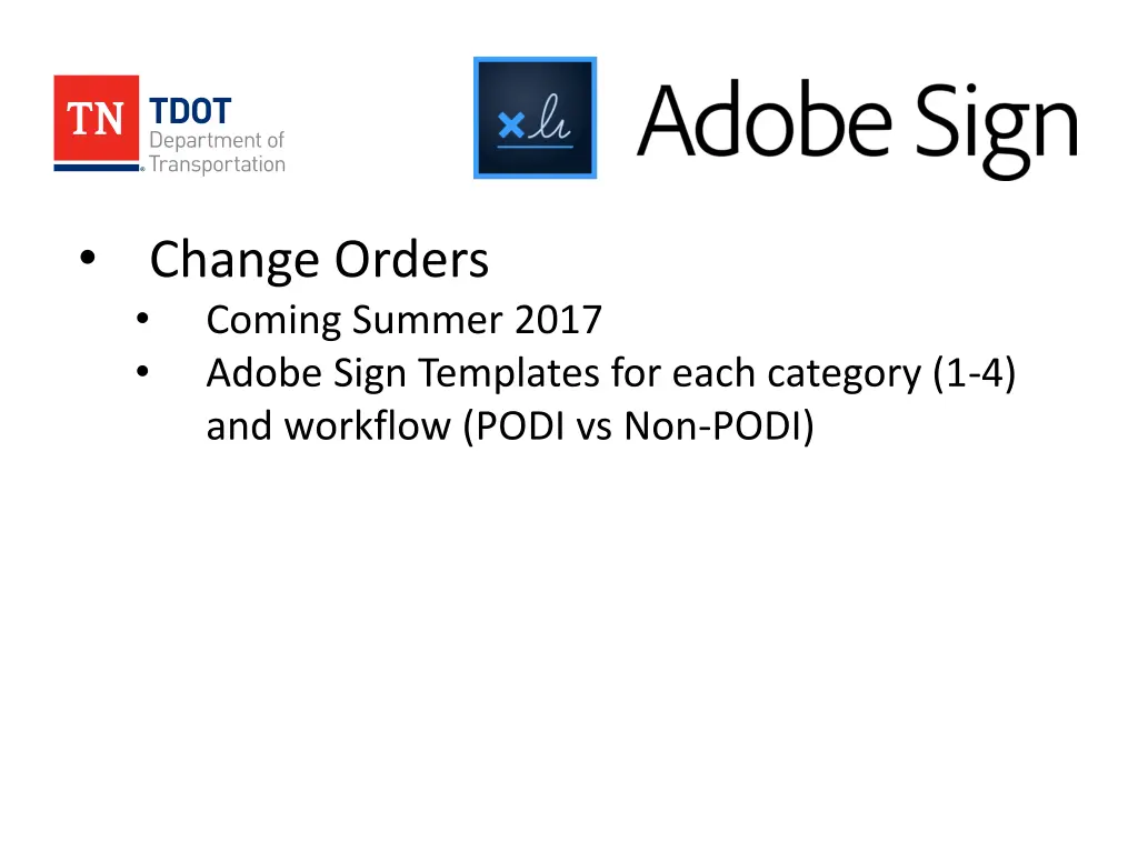 change orders coming summer 2017 adobe sign