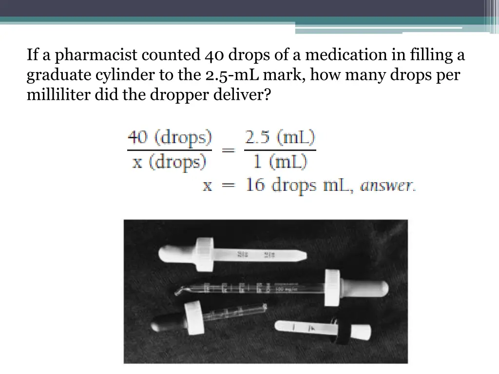 if a pharmacist counted 40 drops of a medication