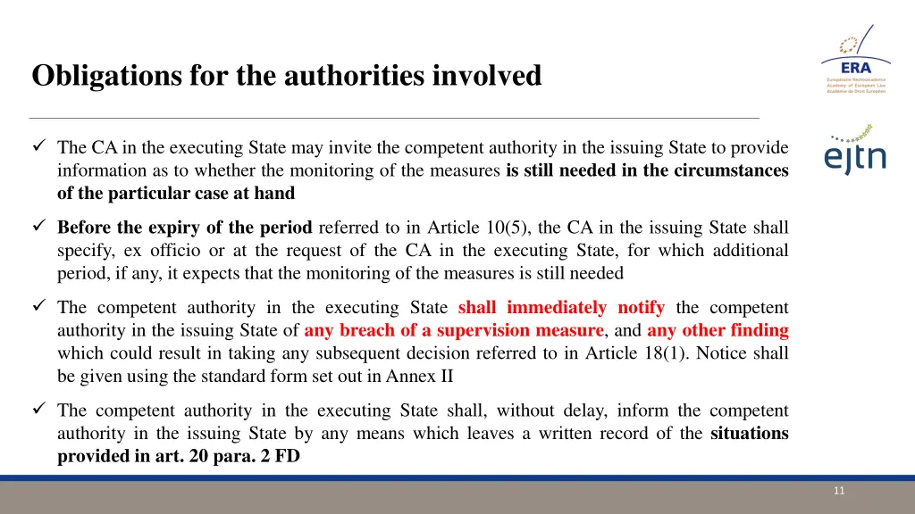 obligations for the authorities involved