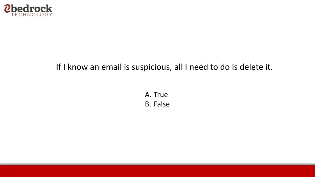 if i know an email is suspicious all i need