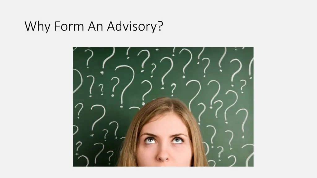 why form an advisory