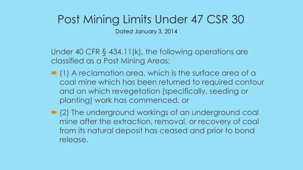 post mining limits under 47 csr 30 dated january