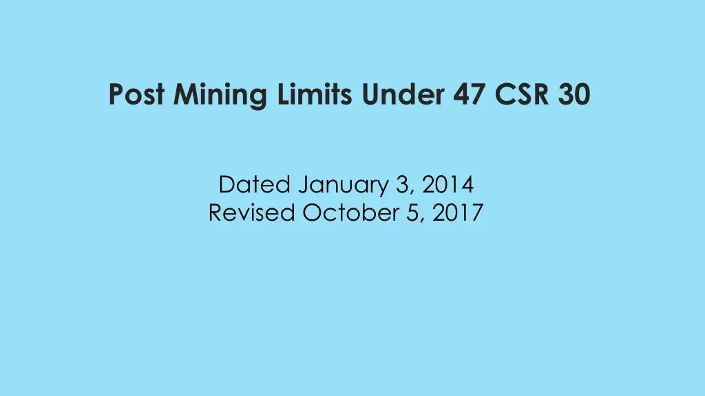 post mining limits under 47 csr 30