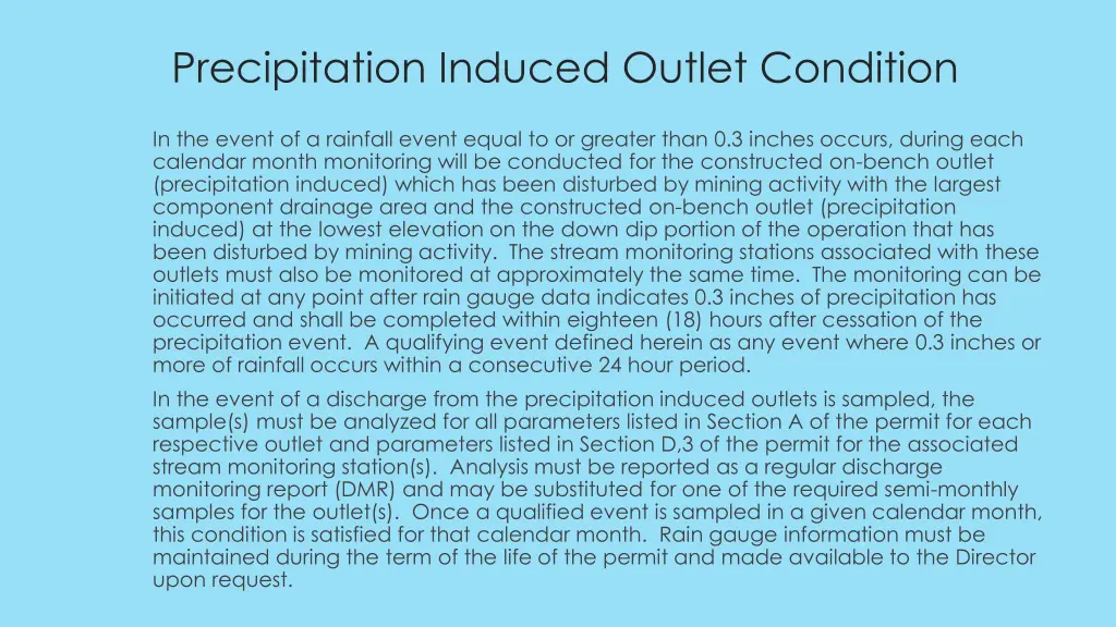 precipitation induced outlet condition