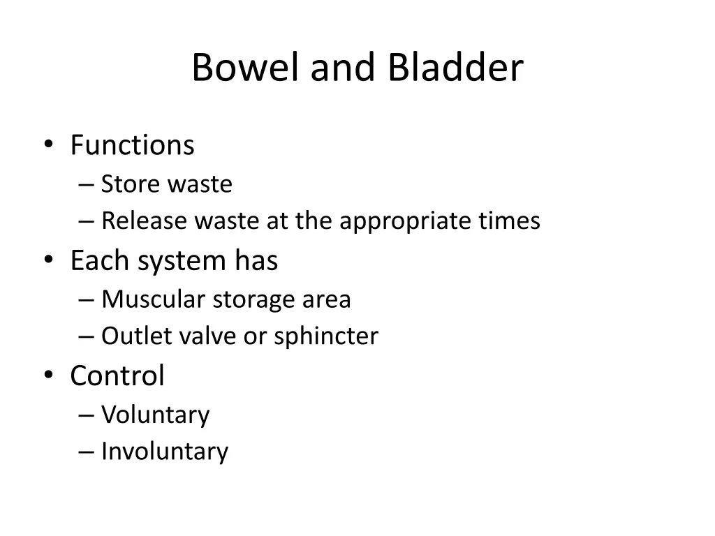 bowel and bladder