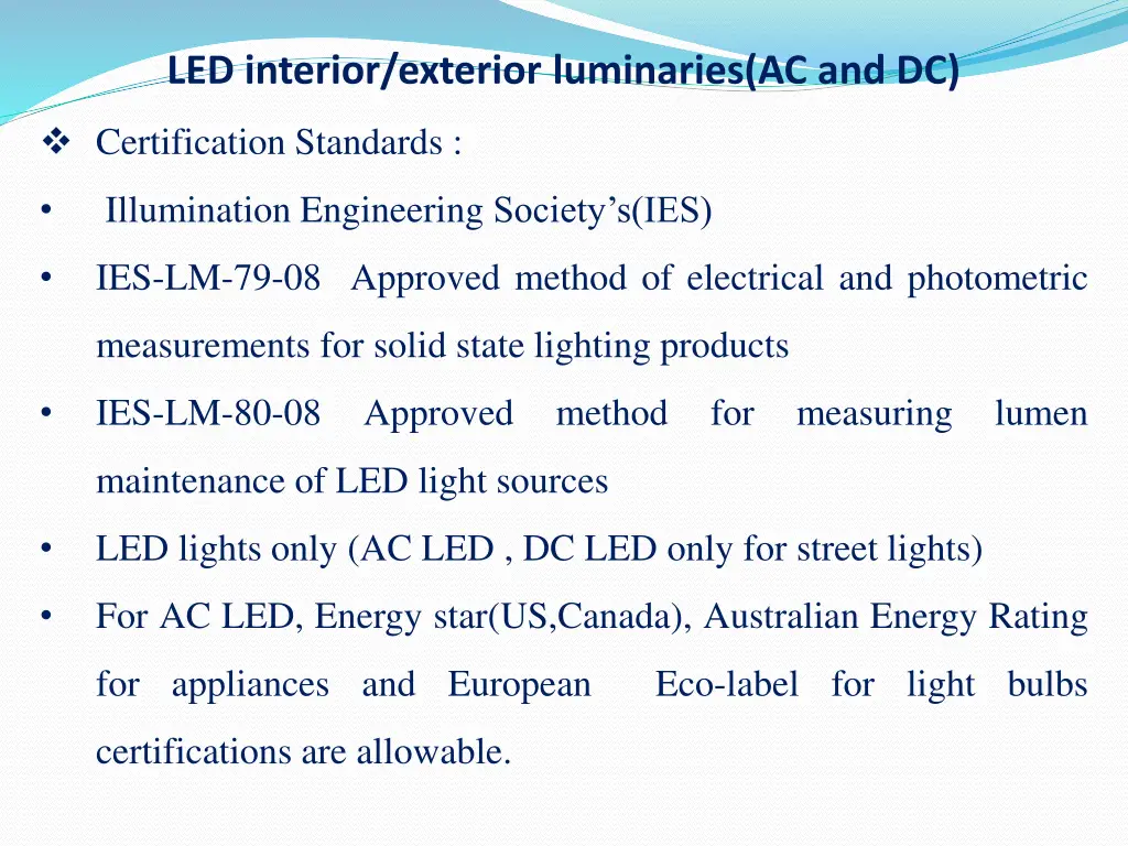 led interior exterior luminaries ac and dc