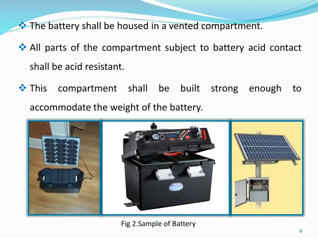 the battery shall be housed in a vented