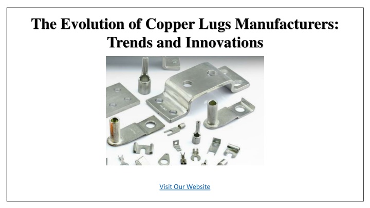 the evolution of copper lugs manufacturers trends