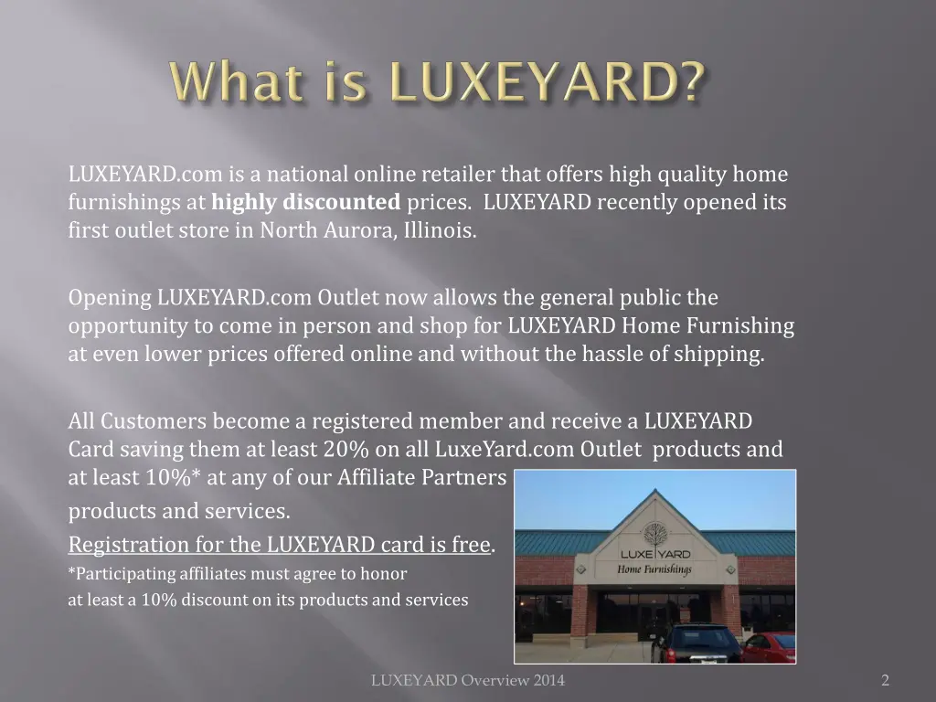 luxeyard com is a national online retailer that