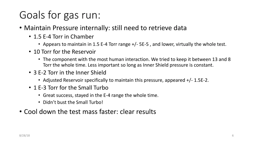 goals for gas run maintain pressure internally