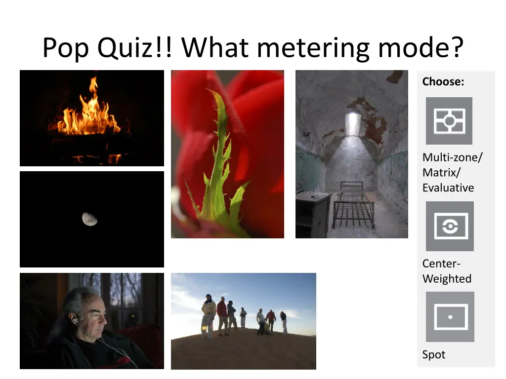 pop quiz what metering mode