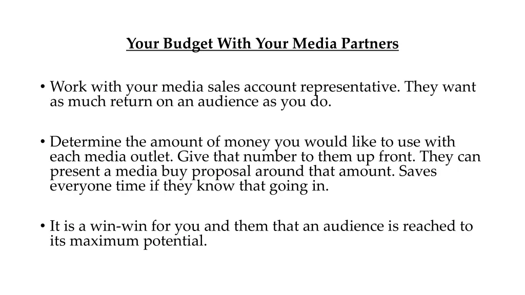 your budget with your media partners 1