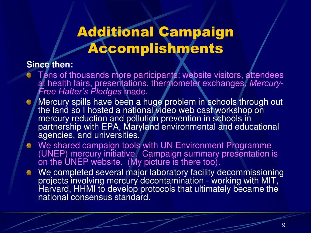 additional campaign accomplishments