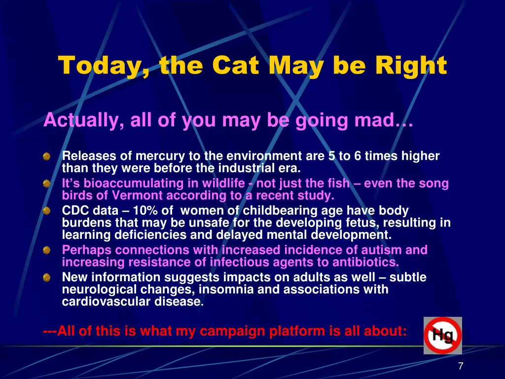 today the cat may be right