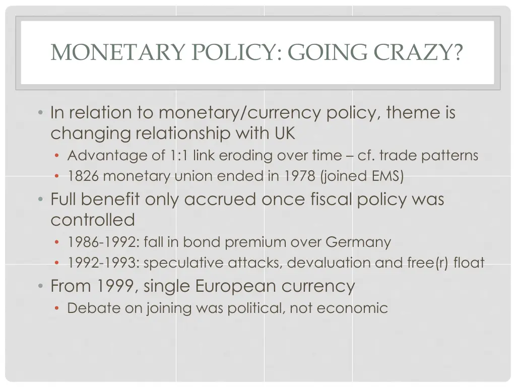 monetary policy going crazy