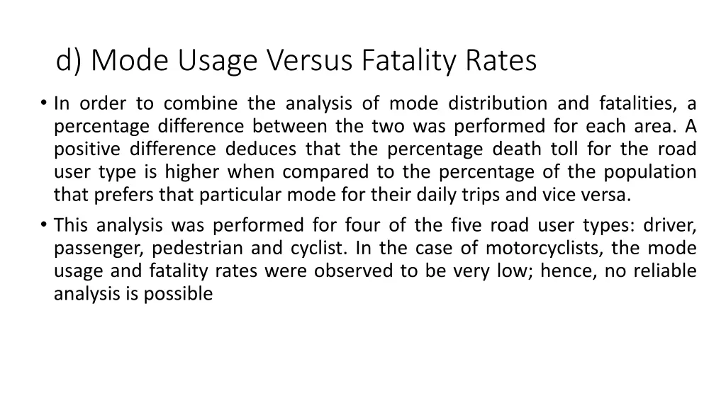 d mode usage versus fatality rates