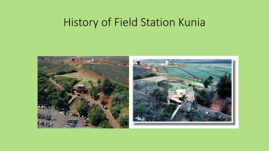 history of field station kunia