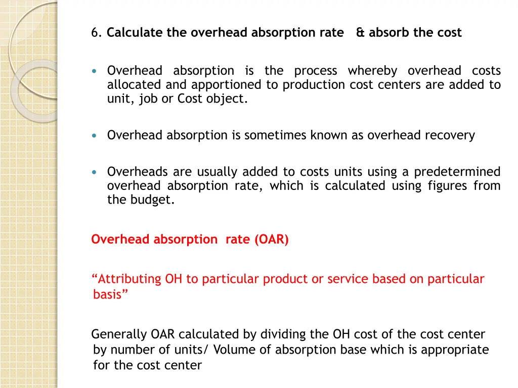 6 calculate the overhead absorption rate absorb