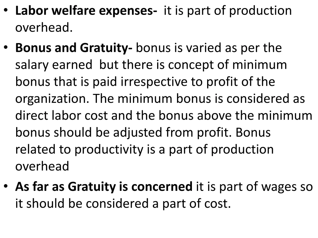 labor welfare expenses it is part of production