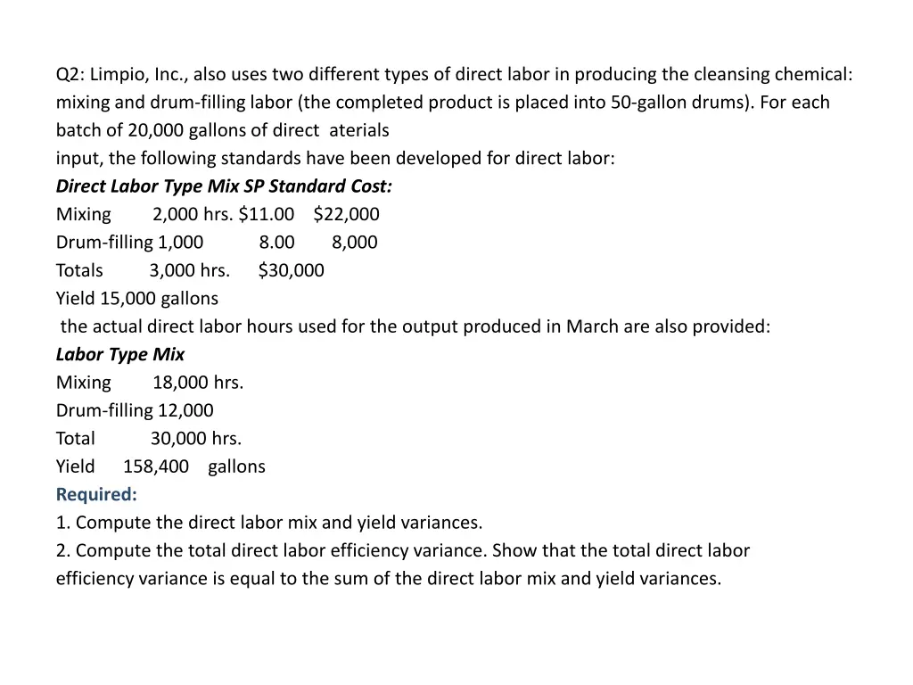 q2 limpio inc also uses two different types