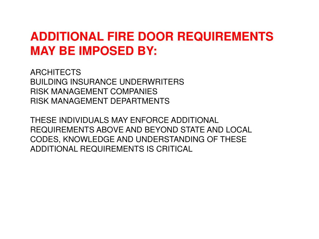 additional fire door requirements may be imposed