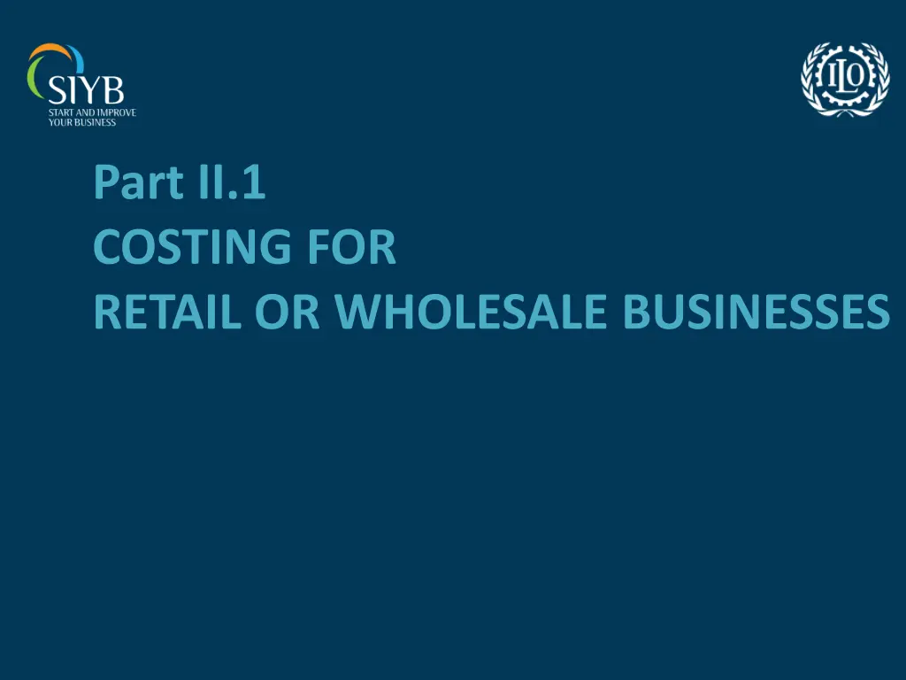 part ii 1 costing for retail or wholesale