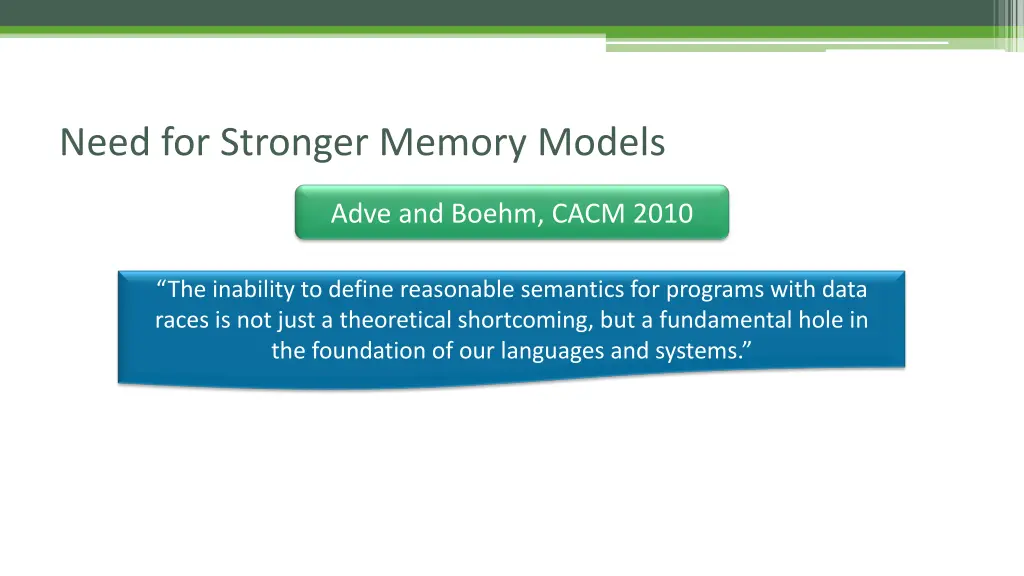 need for stronger memory models