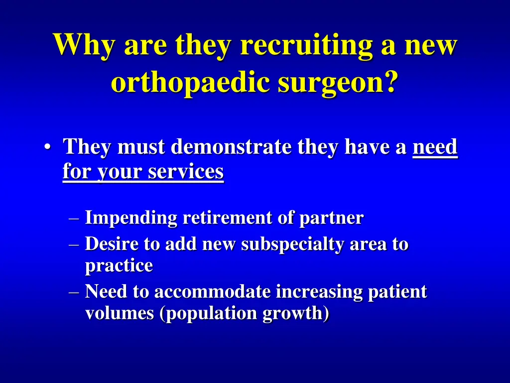 why are they recruiting a new orthopaedic surgeon 1