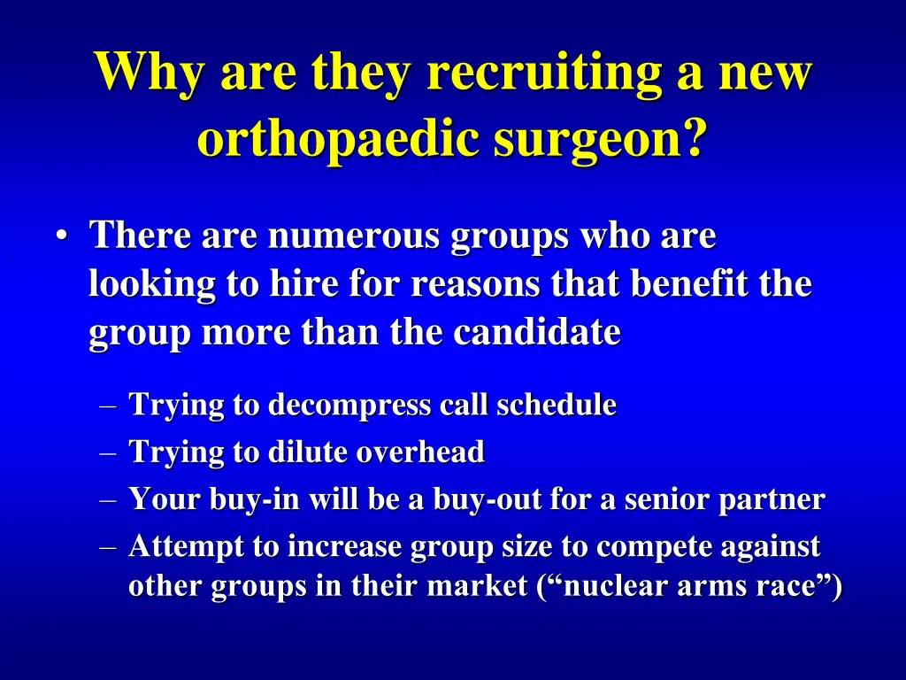 why are they recruiting a new orthopaedic surgeon 2