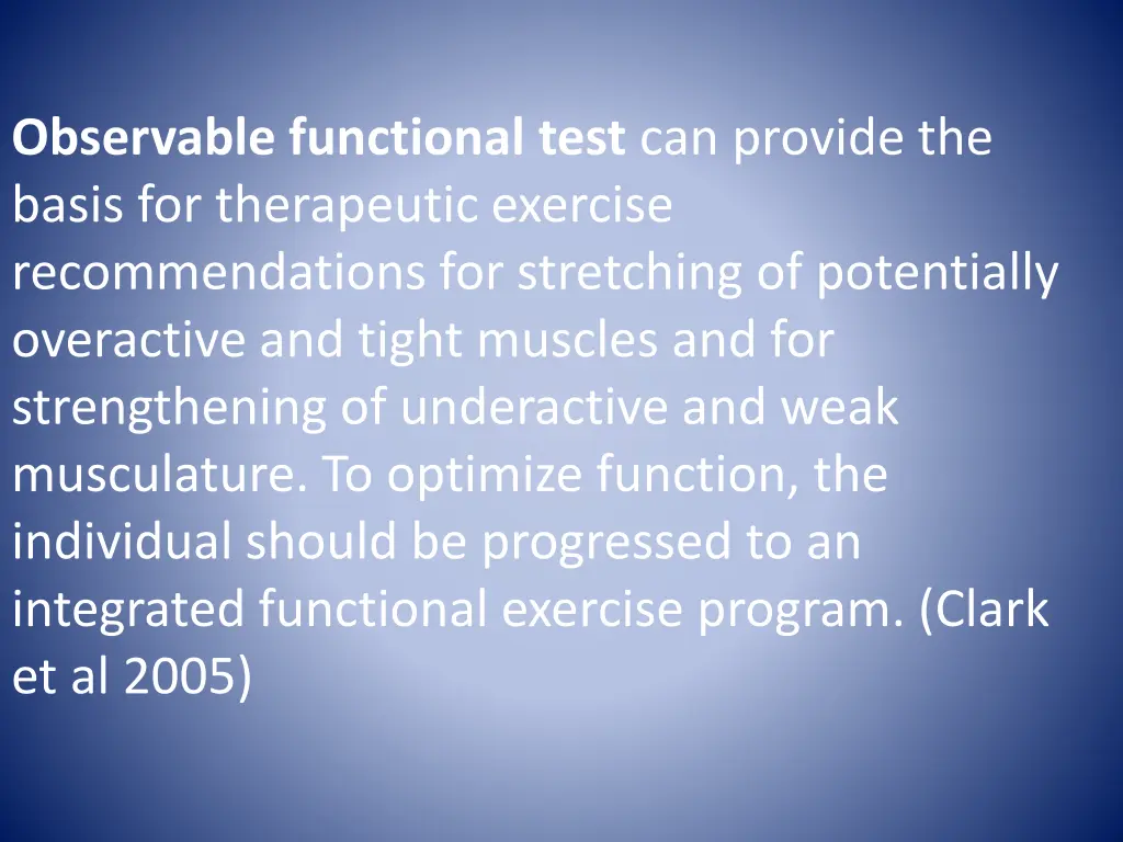 observable functional test can provide the basis