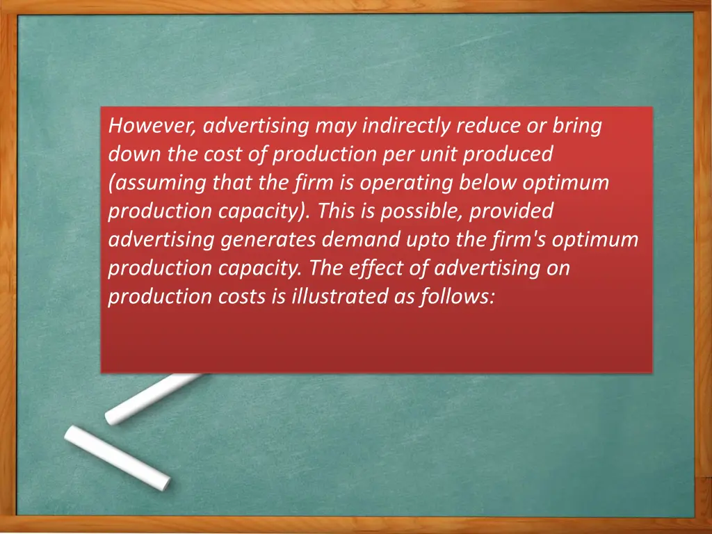 however advertising may indirectly reduce