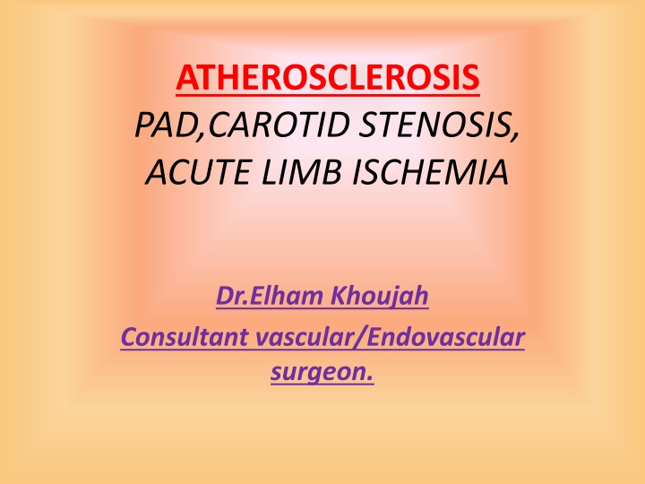 atherosclerosis pad carotid stenosis acute limb