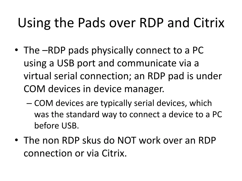 using the pads over rdp and citrix