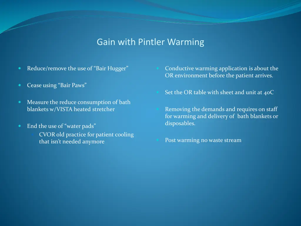 gain with pintler warming