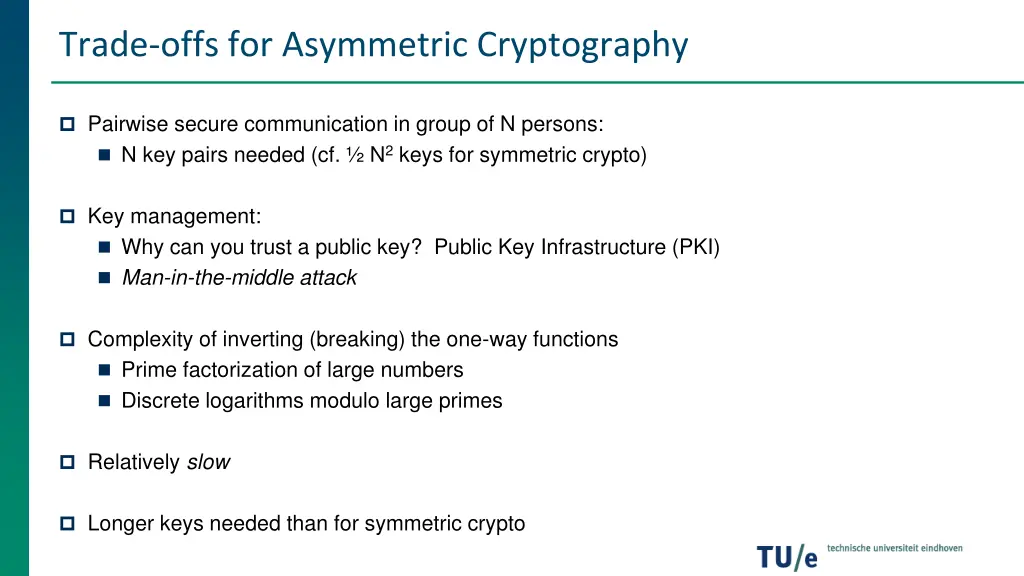 trade offs for asymmetric cryptography