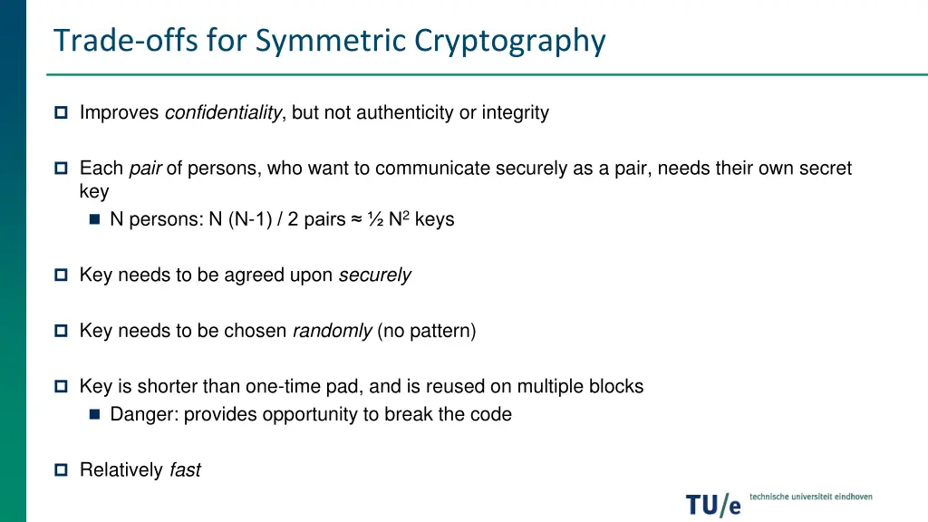 trade offs for symmetric cryptography